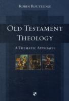 Cover: 9781844742868 | Old Testament Theology | A Thematic Approach | Robin Routledge | Buch