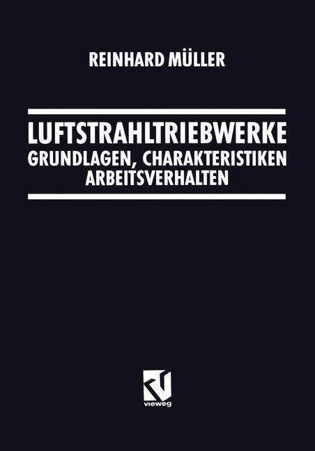 Cover: 9783322903259 | Luftstrahltriebwerke | Grundlagen, Charakteristiken Arbeitsverhalten