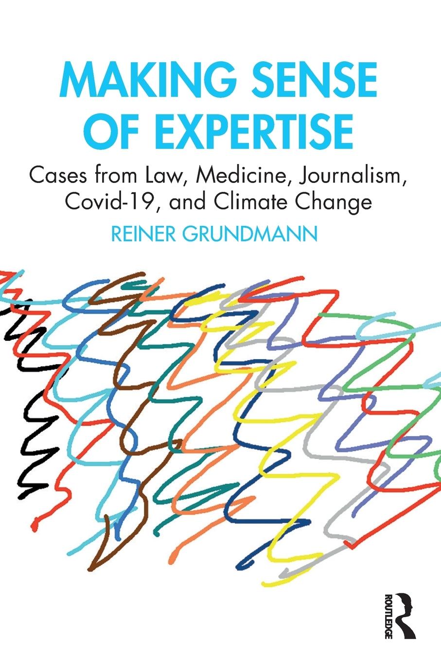 Cover: 9781032335643 | Making Sense of Expertise | Reiner Grundmann | Taschenbuch | Paperback