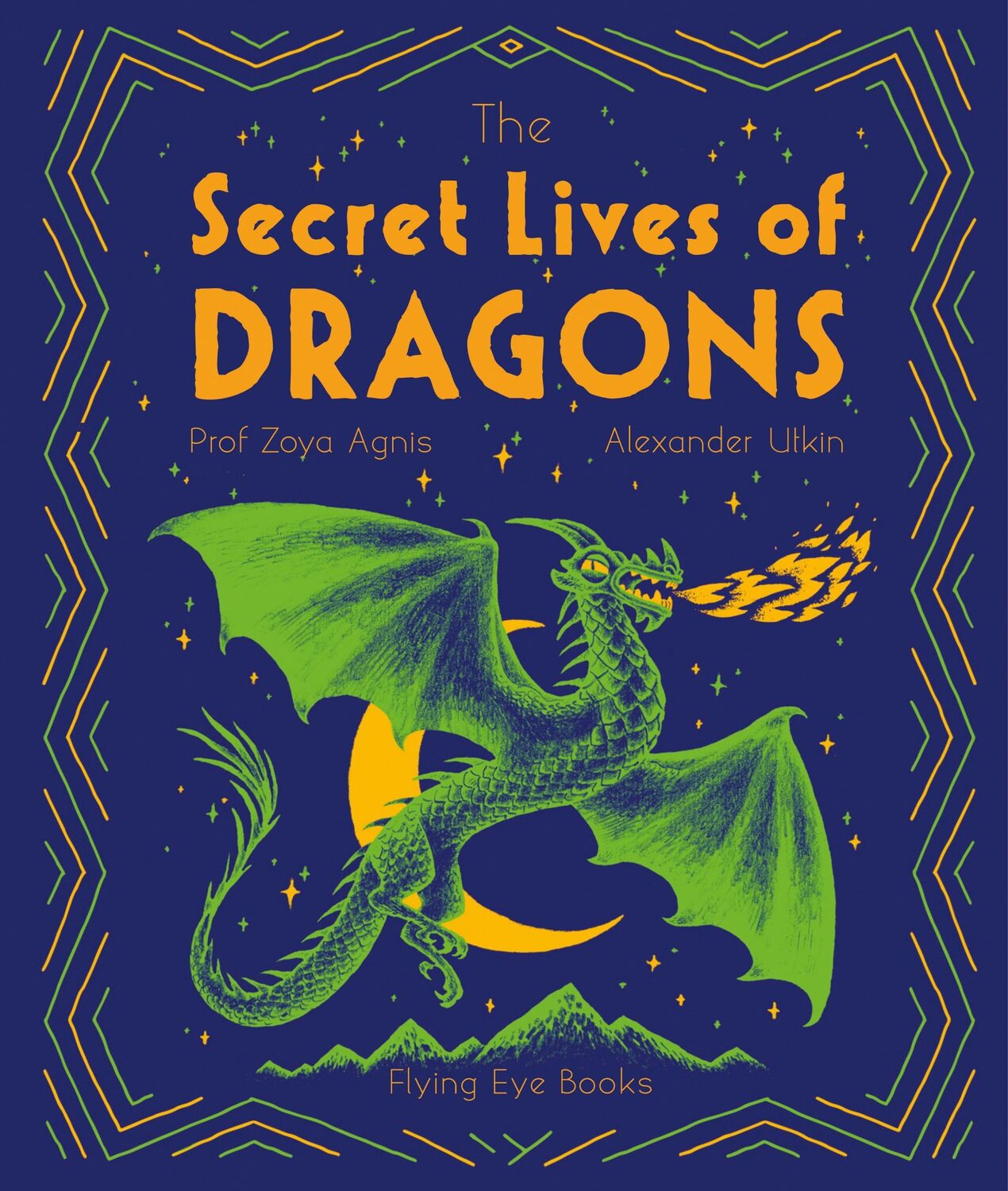 Cover: 9781838740474 | The Secret Lives of Dragons | Zoya Agnis (u. a.) | Buch | Gebunden