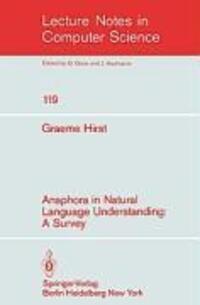 Cover: 9783540108580 | Anaphora in Natural Language Understanding | A Survey | G. Hirst | xvi