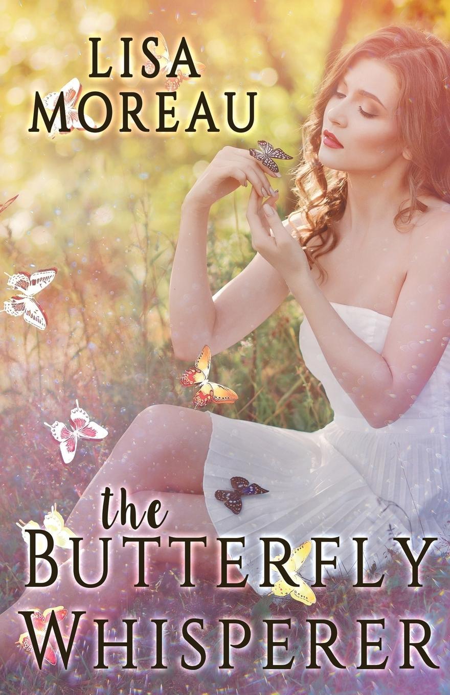 Cover: 9781626397910 | The Butterfly Whisperer | Lisa Moreau | Taschenbuch | Paperback | 2017