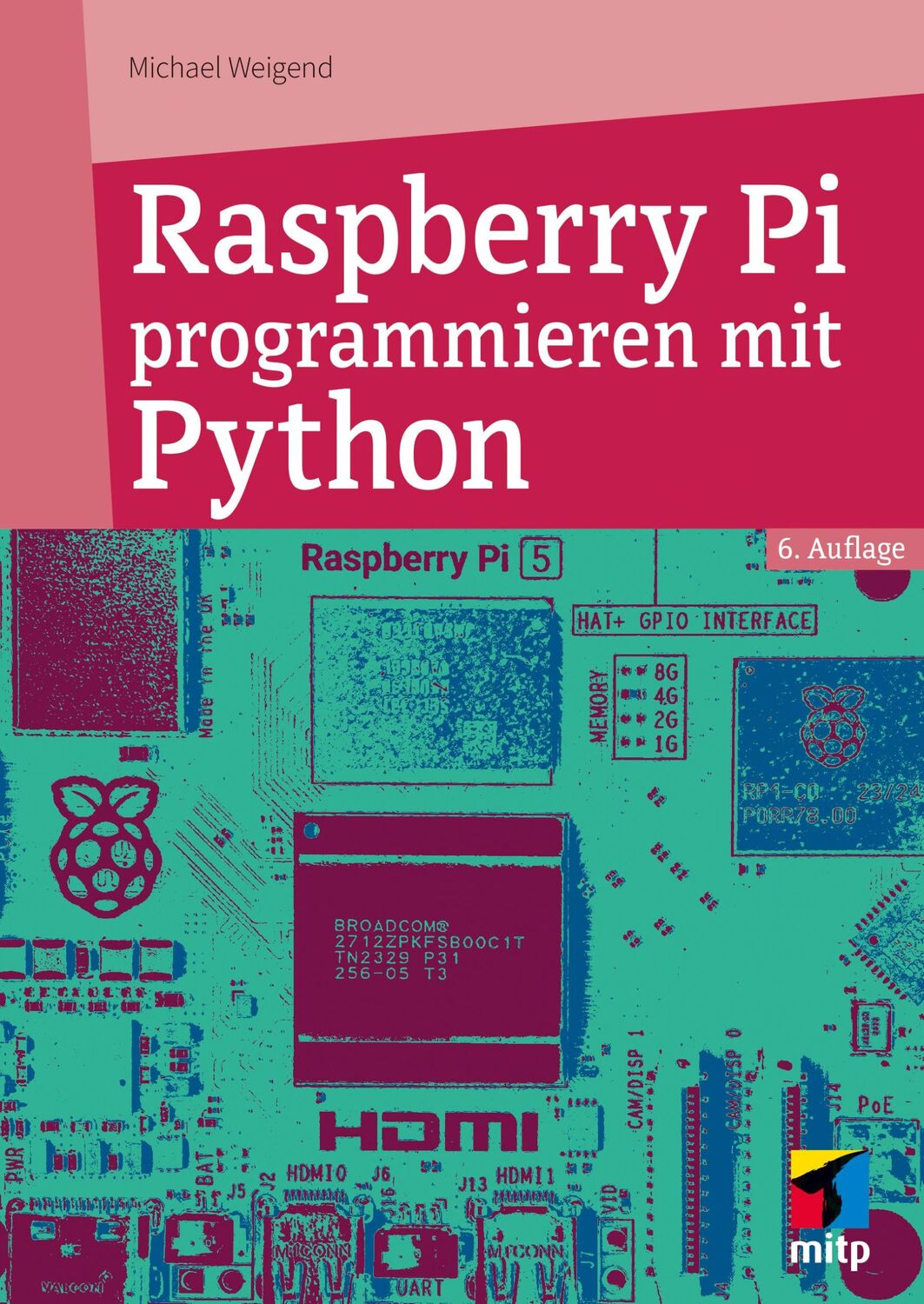 Cover: 9783747508299 | Raspberry Pi programmieren mit Python | Michael Weigend | Taschenbuch