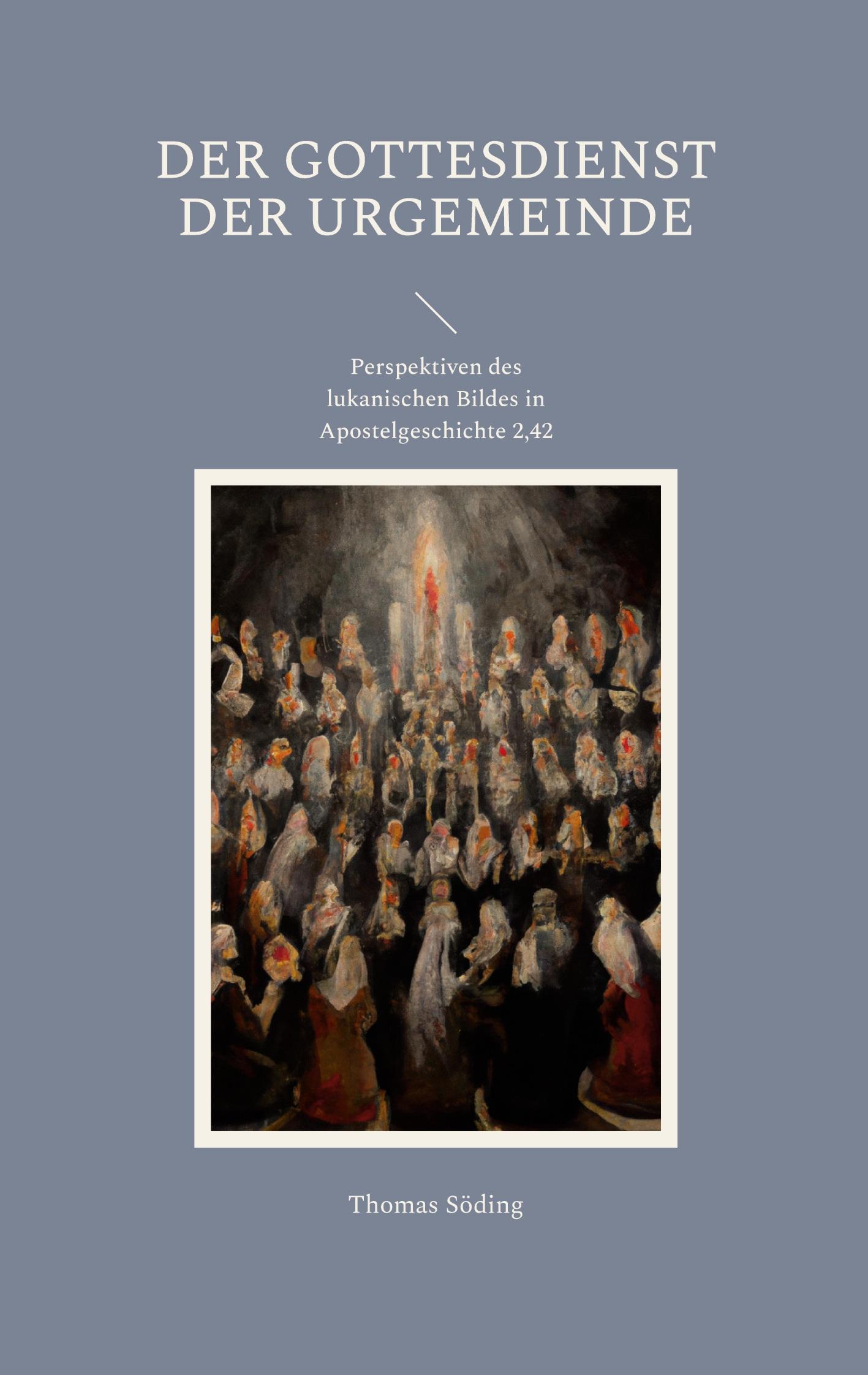 Cover: 9783741294372 | Der Gottesdienst der Urgemeinde | Thomas Söding | Taschenbuch | 60 S.