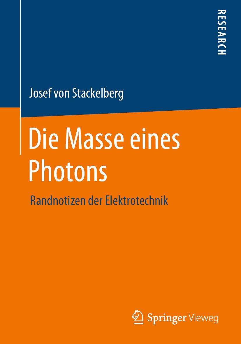 Cover: 9783658336646 | Die Masse eines Photons | Randnotizen der Elektrotechnik | Stackelberg