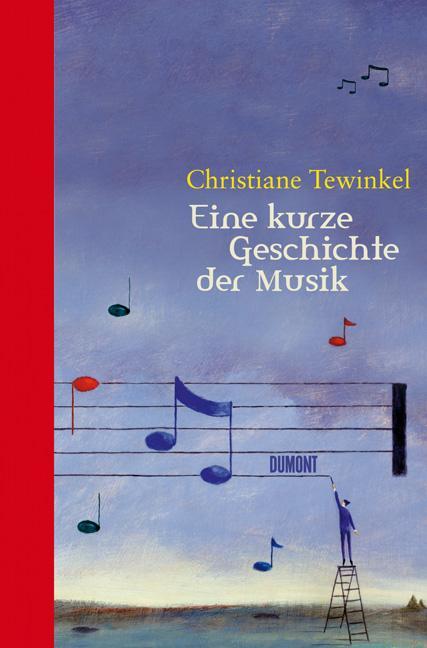 Cover: 9783832179342 | Eine kurze Geschichte der Musik | Christiane Tewinkel | Buch | 249 S.