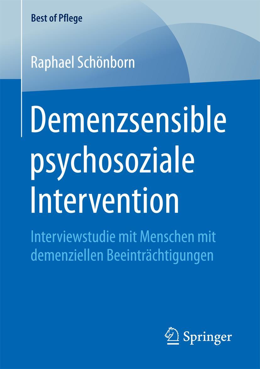 Cover: 9783658208677 | Demenzsensible psychosoziale Intervention | Raphael Schönborn | Buch