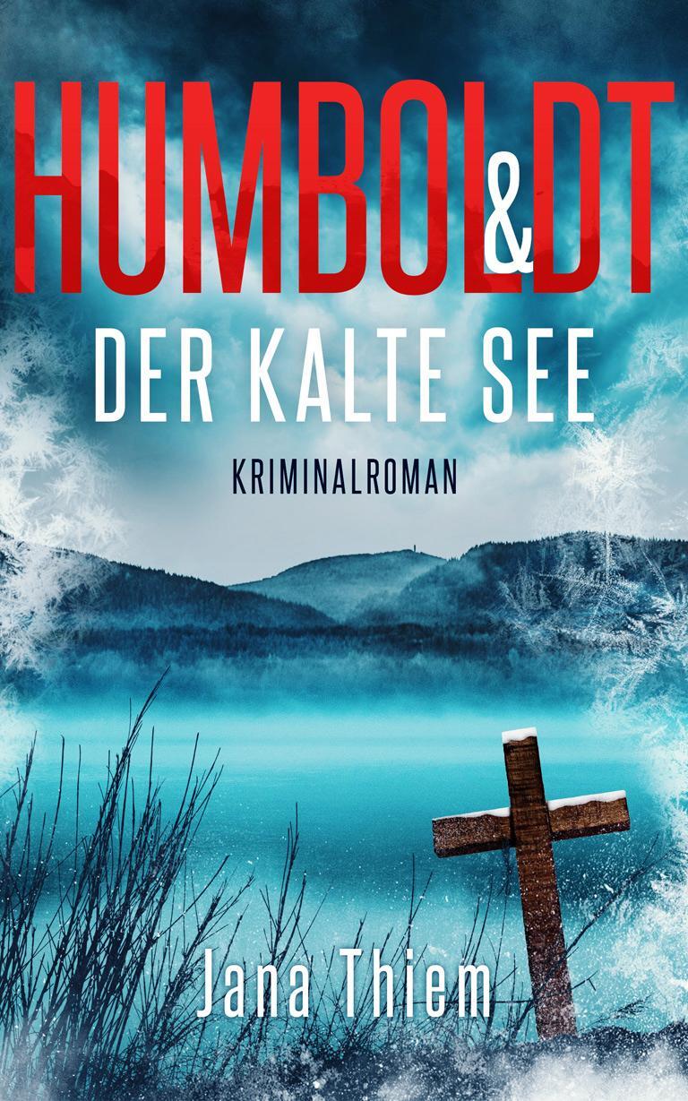 Cover: 9783910866140 | Humboldt und der kalte See | Teil 3 | Jana Thiem | Taschenbuch | 2023