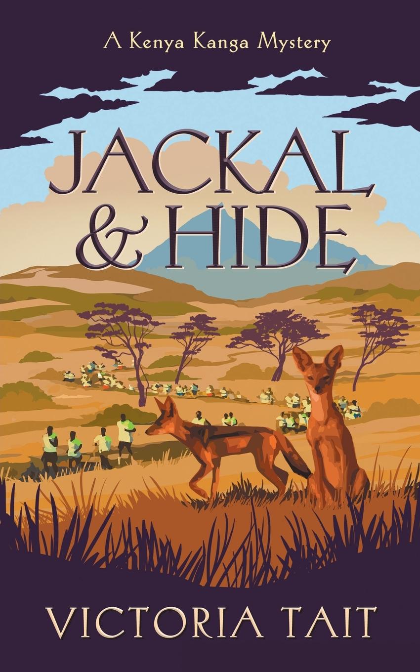 Cover: 9781838436131 | Jackal &amp; Hide | A Compassionate Cozy Murder Mystery | Victoria Tait