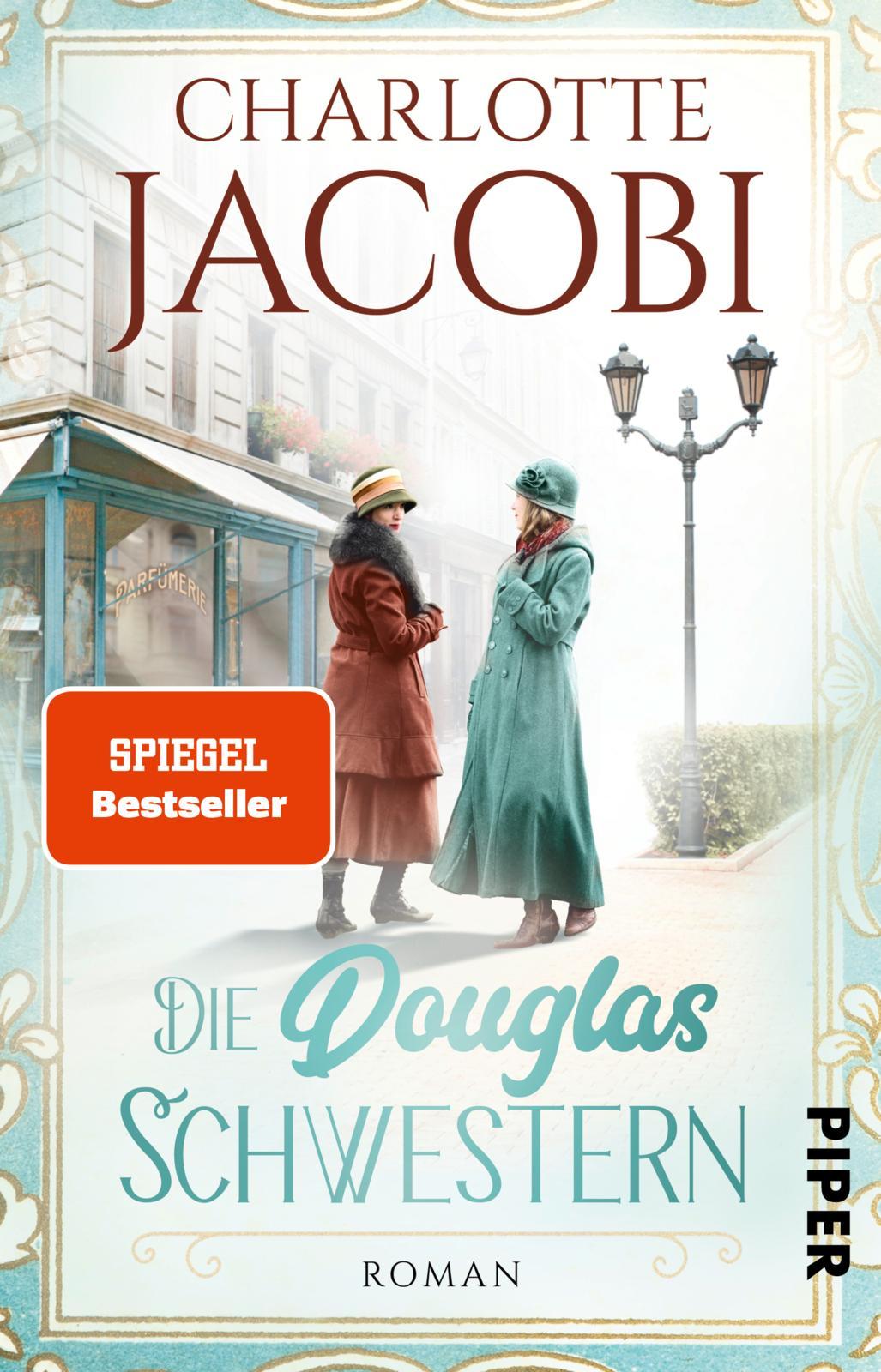 Cover: 9783492316477 | Die Douglas-Schwestern | Charlotte Jacobi | Taschenbuch | 464 S.