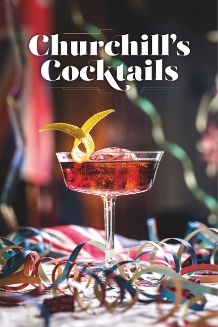 Cover: 9781912423392 | Churchill's Cocktail Cookbook | Imperial War Museums | Buch | Gebunden