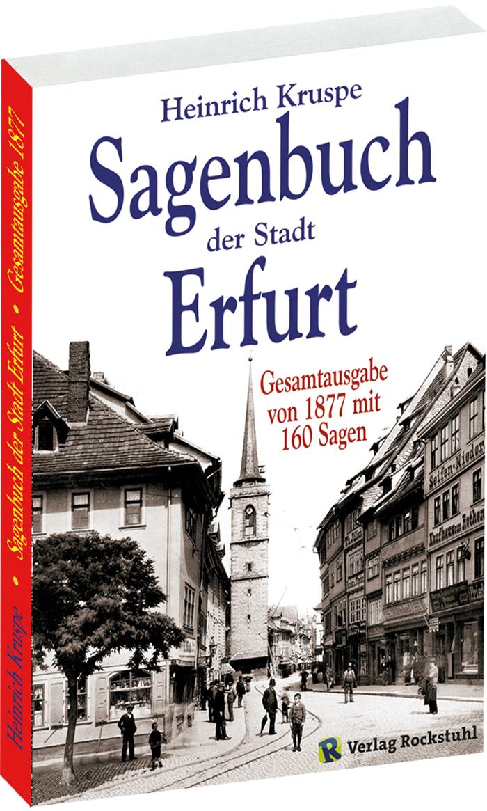 Cover: 9783936030853 | Sagenbuch der Stadt Erfurt | Heinrich Kruspe | Taschenbuch | 154 S.