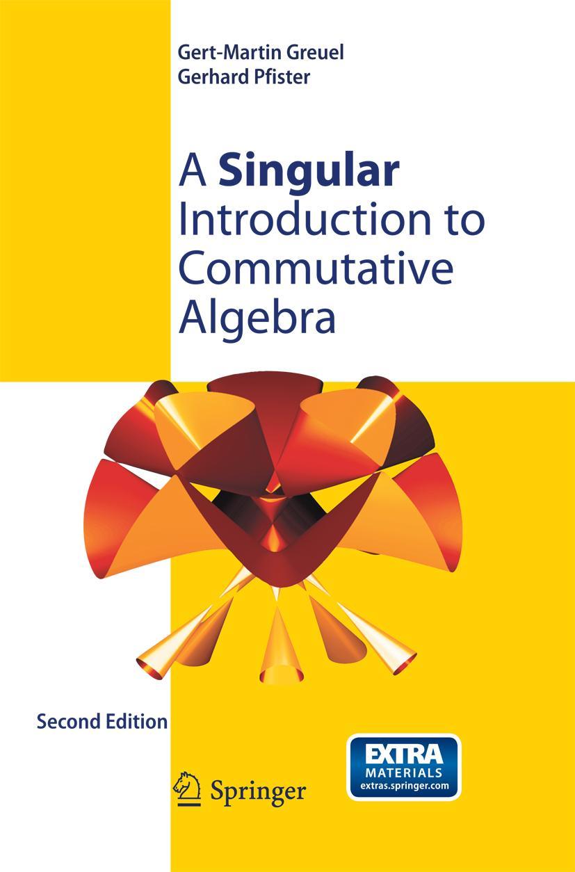 Cover: 9783642442544 | A Singular Introduction to Commutative Algebra | Greuel (u. a.) | Buch