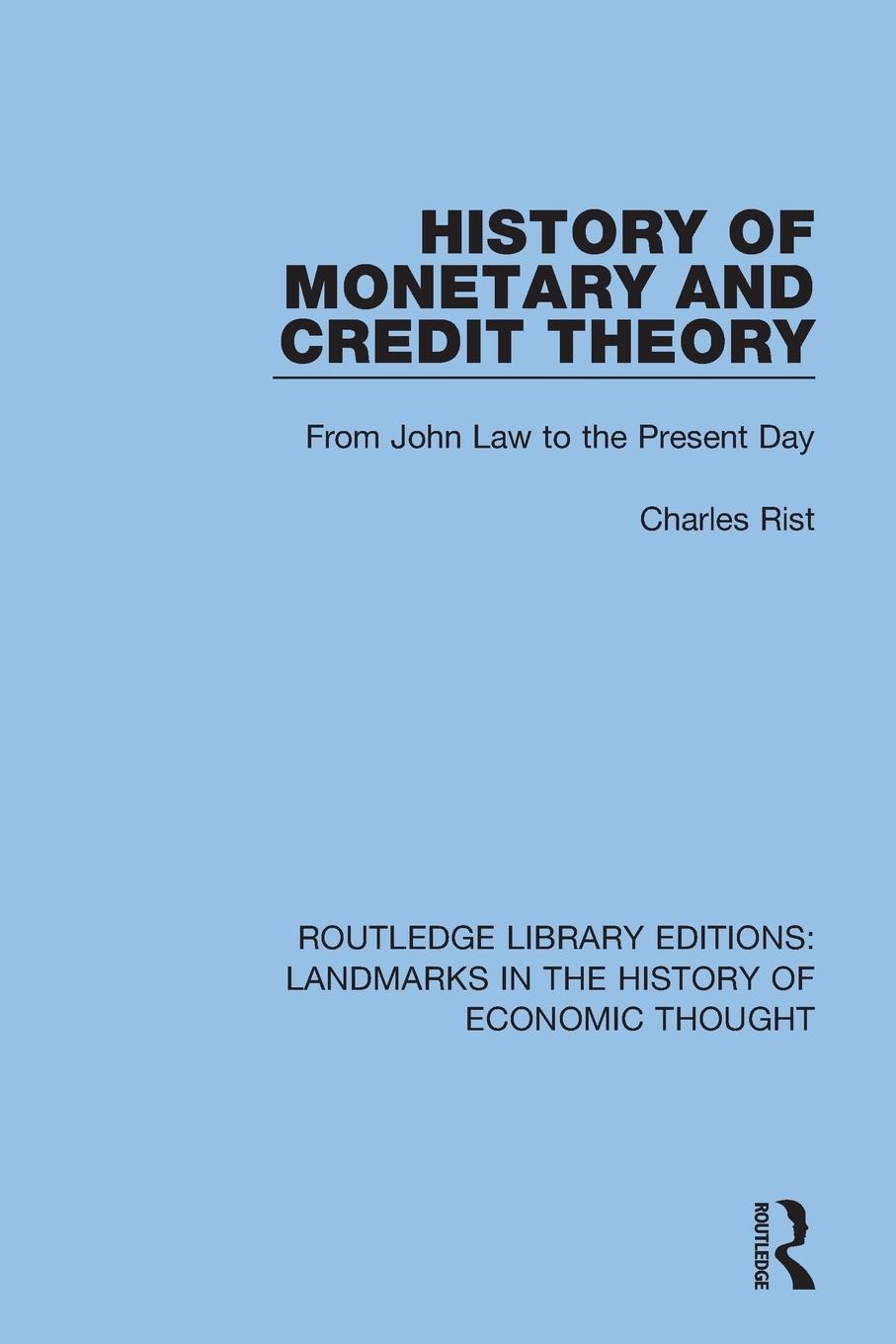 Cover: 9781138217317 | History of Monetary and Credit Theory | Charles Rist | Taschenbuch