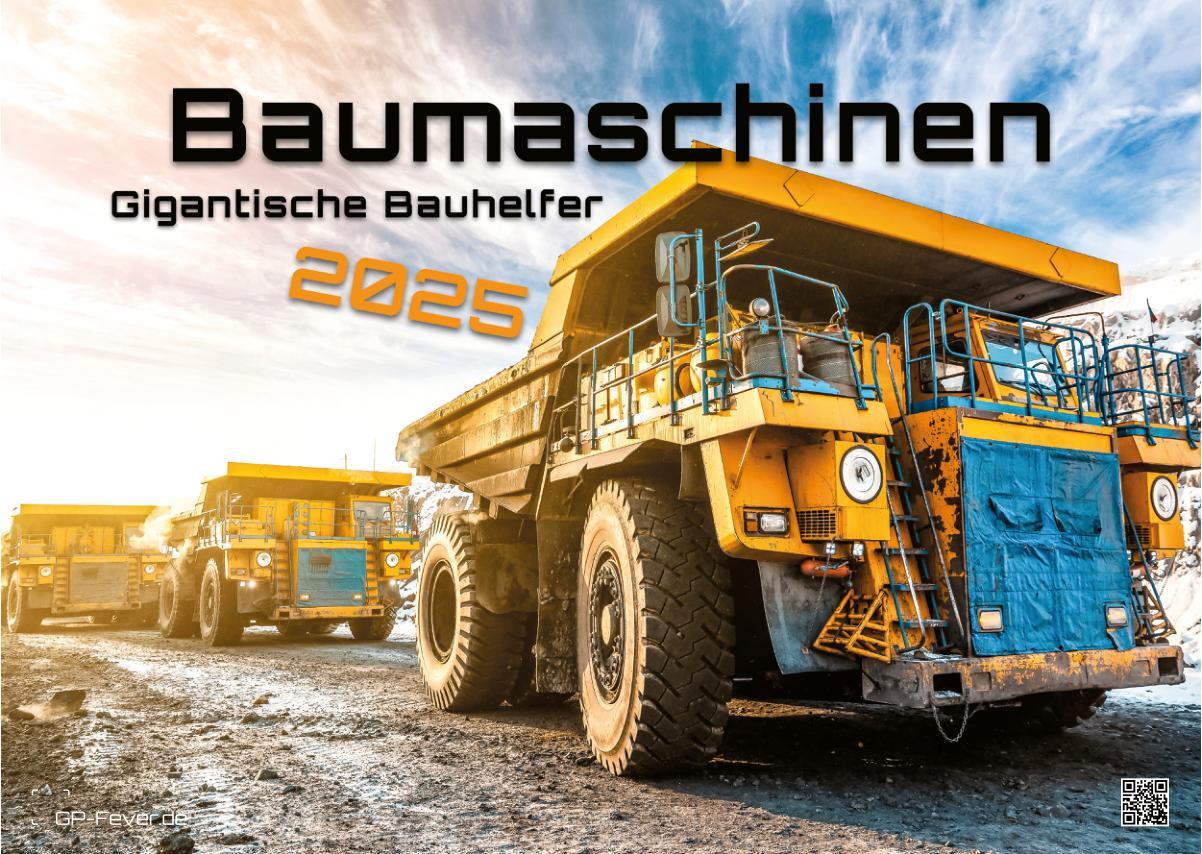 Cover: 9783986733841 | Baumaschinen - gigantische Bauhelfer - 2025 - Kalender DIN A3 | de