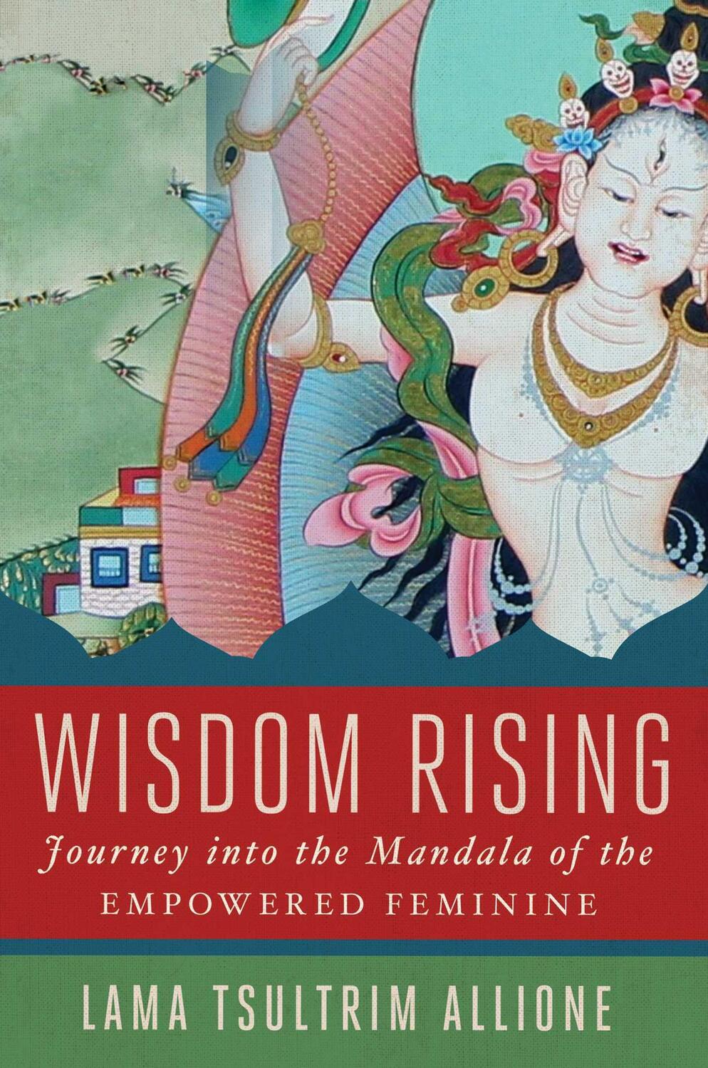 Cover: 9781501115035 | Wisdom Rising | Journey Into the Mandala of the Empowered Feminine