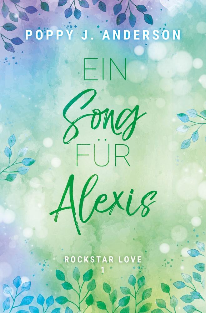 Cover: 9783759226747 | Rockstar Love - Ein Song für Alexis | Poppy J. Anderson | Taschenbuch