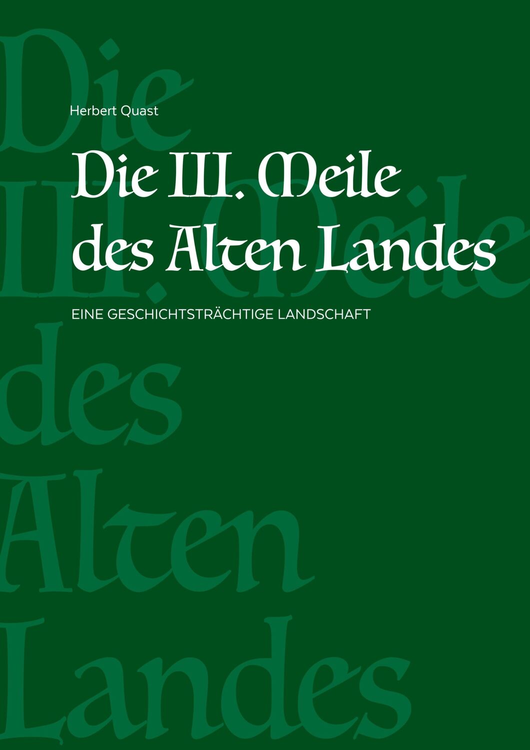 Cover: 9783758315886 | Die III. Meile des Alten Landes | Eine geschichtsträchtige Landschaft