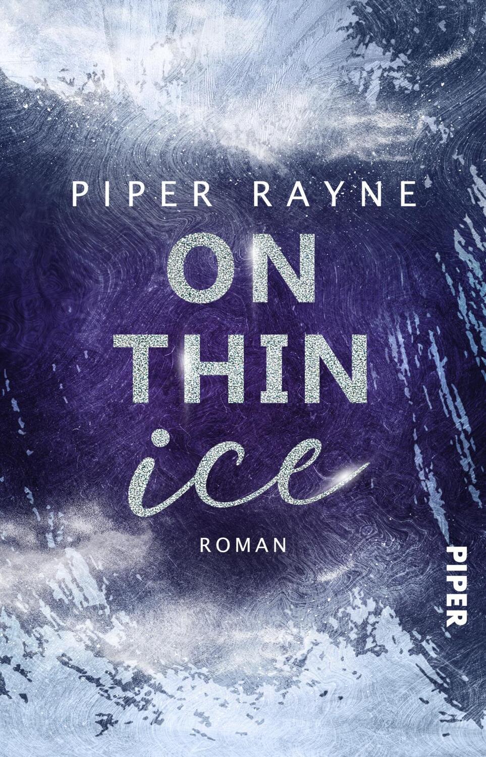 Cover: 9783492507332 | On thin Ice | Piper Rayne | Taschenbuch | Winter Games | 200 S. | 2023