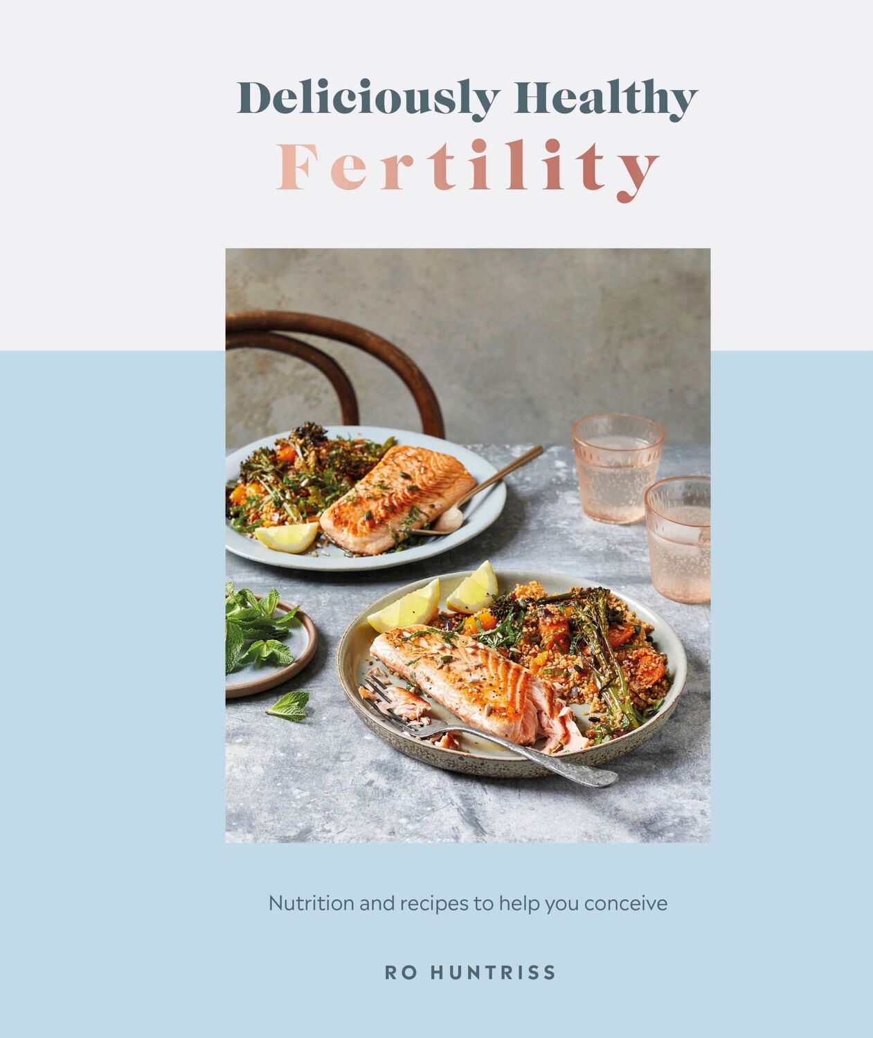 Cover: 9780241593318 | Deliciously Healthy Fertility | Ro Huntriss | Buch | Gebunden | 2023