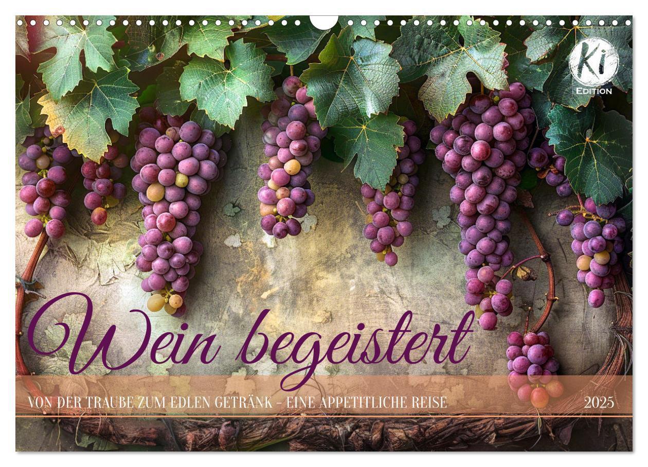 Cover: 9783383825170 | Wein begeistert (Wandkalender 2025 DIN A3 quer), CALVENDO...