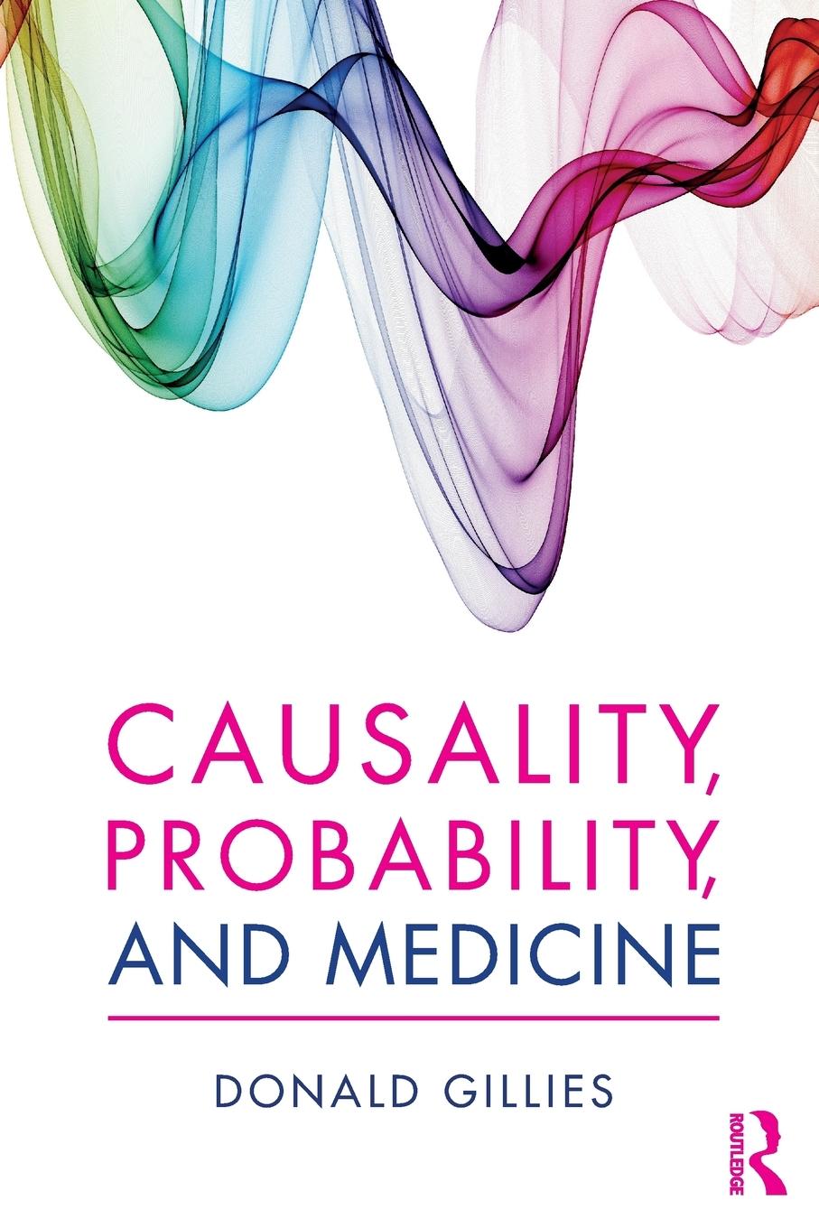 Cover: 9781138829305 | Causality, Probability, and Medicine | Donald Gillies | Taschenbuch