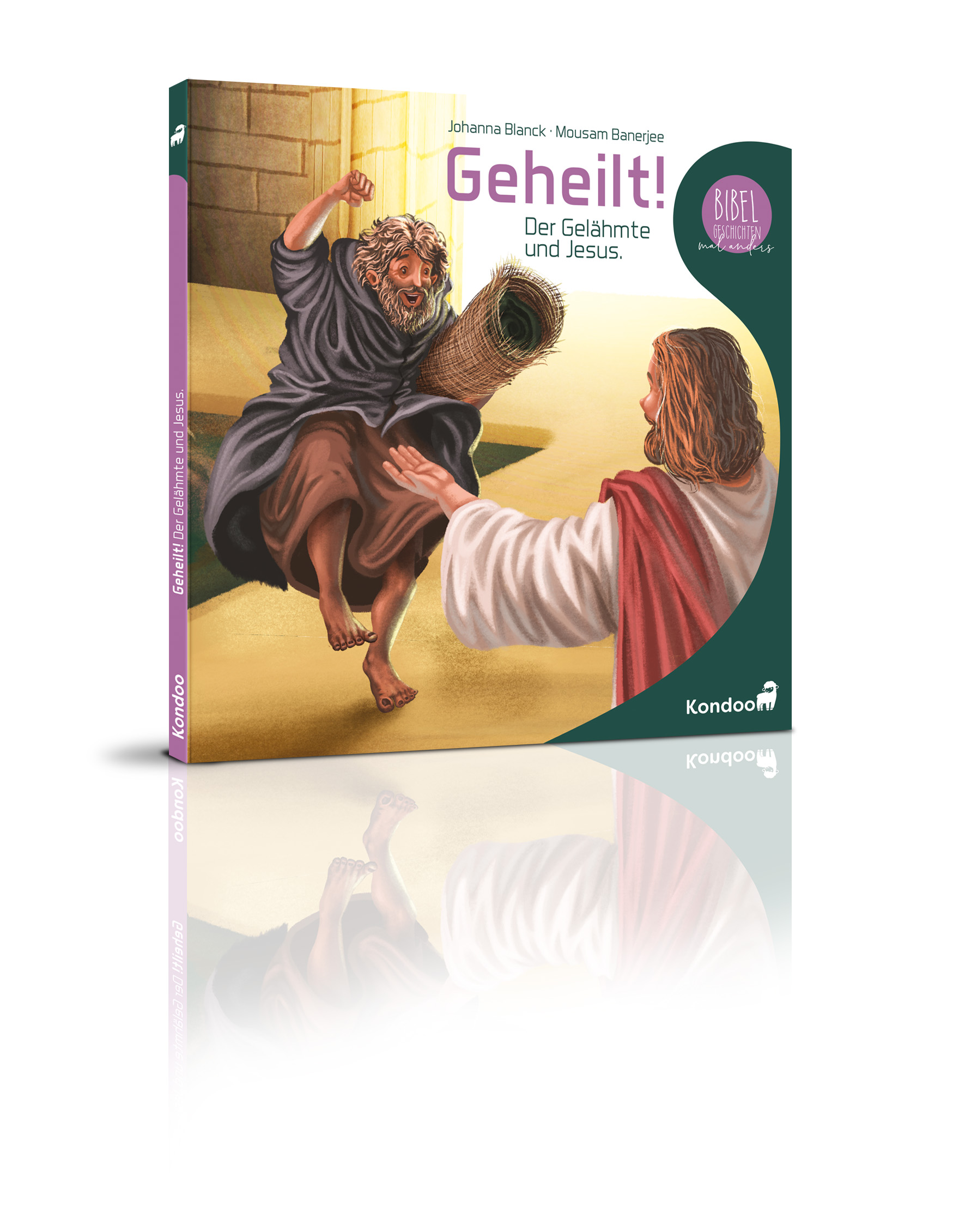 Cover: 9783964800183 | Geheilt! | Der Gelähmte und Jesus, Bibelgeschichten mal anders 5