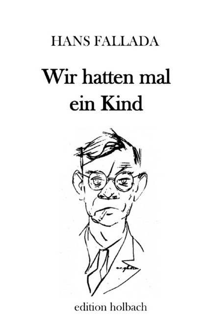 Cover: 9783750291676 | Wir hatten mal ein Kind | Hans Fallada | Taschenbuch | 436 S. | 2020