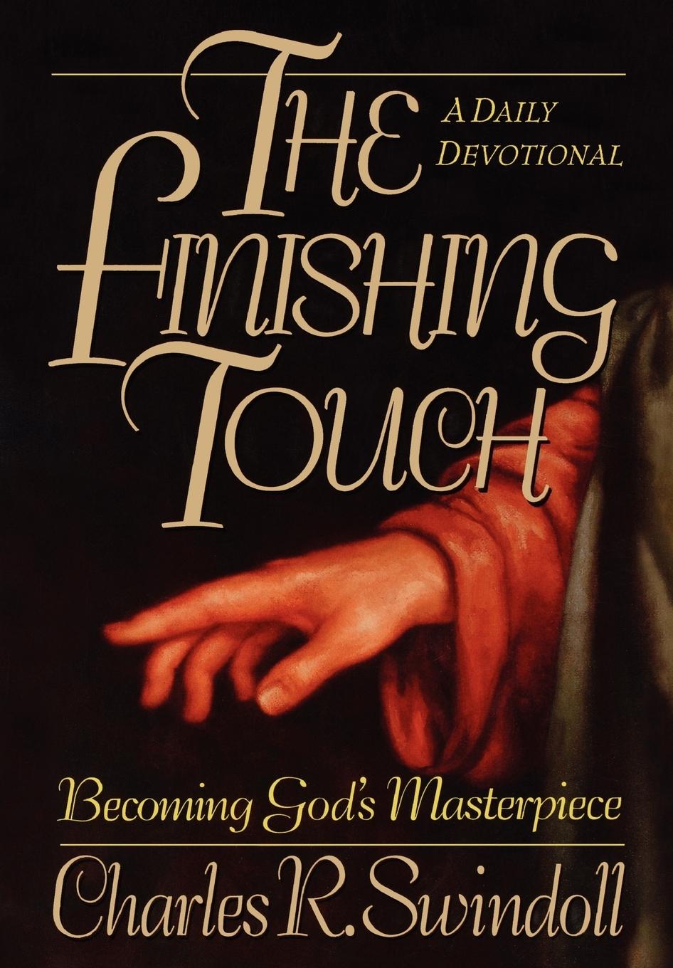 Cover: 9781400278008 | The Finishing Touch | A Daily Devotional: Becoming God's Masterpiece