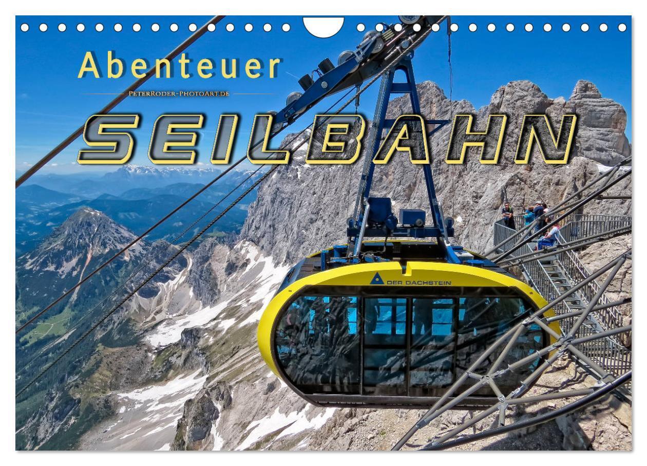 Cover: 9783435361885 | Abenteuer Seilbahn (Wandkalender 2025 DIN A4 quer), CALVENDO...