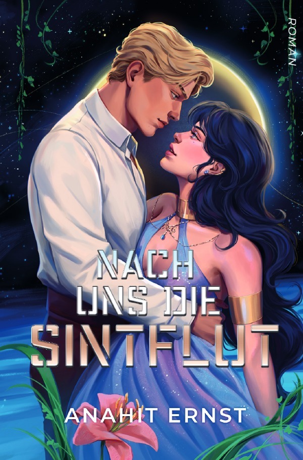 Cover: 9783818705244 | Nach uns die Sintflut | Anahit Ernst | Taschenbuch | 308 S. | Deutsch