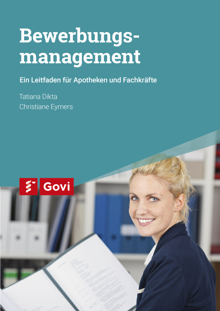 Cover: 9783774116634 | Bewerbungsmanagement | Ein Leitfaden für Apotheken und Fachkräfte