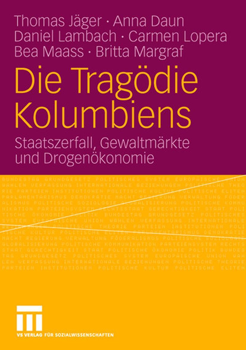 Cover: 9783531154626 | Die Tragödie Kolumbiens | Thomas Jäger (u. a.) | Taschenbuch | xii