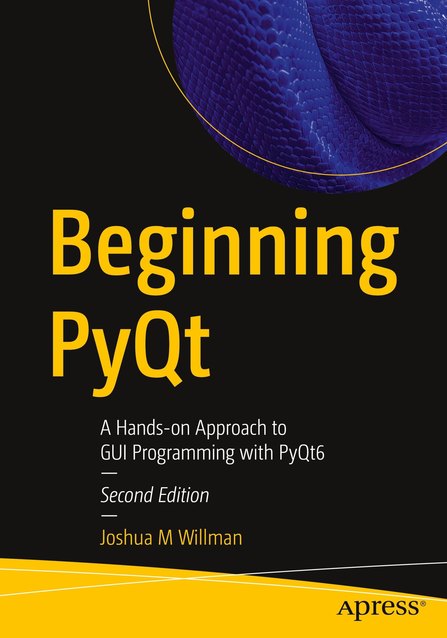 Cover: 9781484279984 | Beginning Pyqt | A Hands-On Approach to GUI Programming with Pyqt6