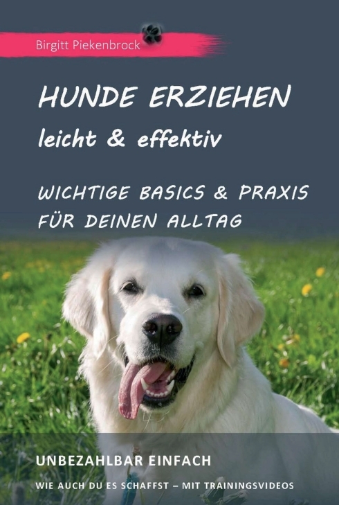 Cover: 9783746927787 | Hunde erziehen - leicht &amp; effektiv | Birgitt Piekenbrock | Buch | 2021