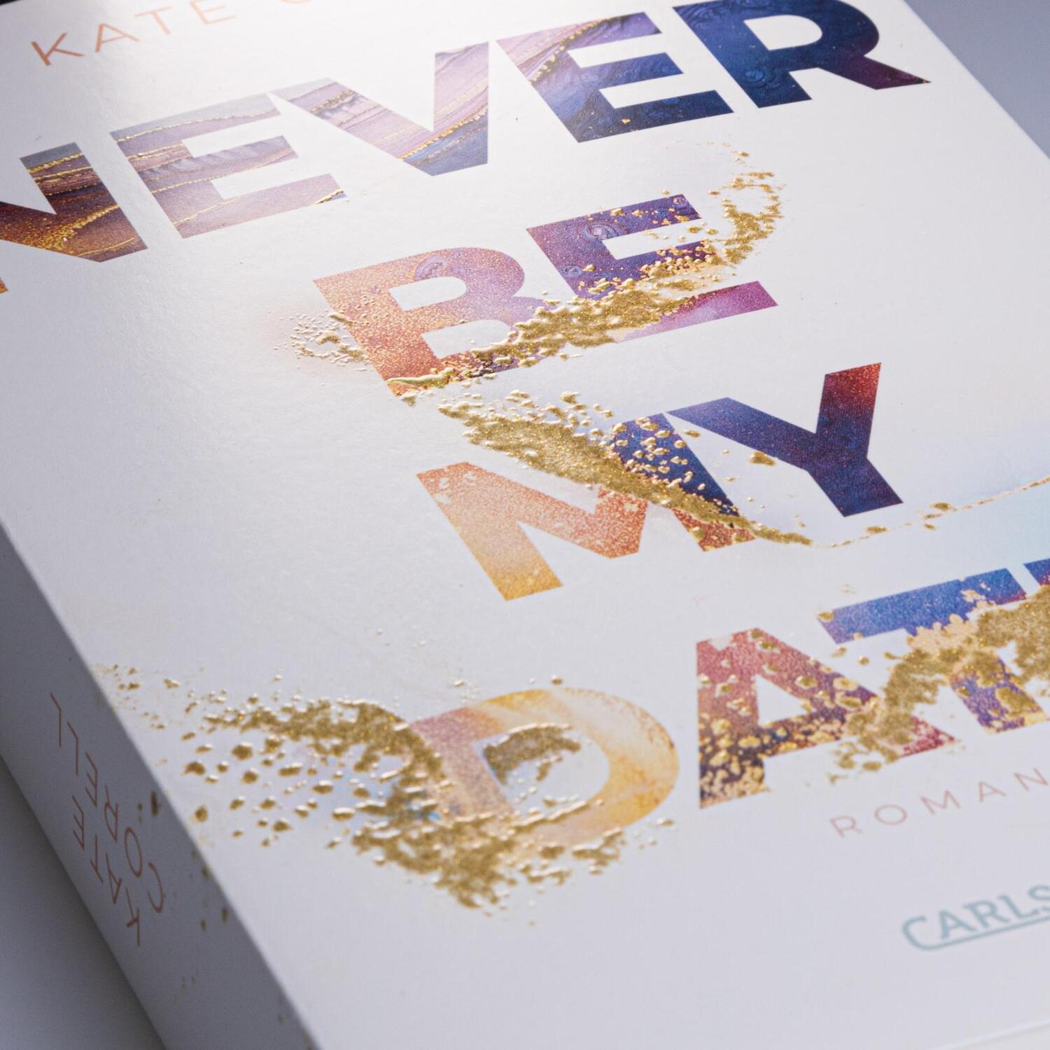 Bild: 9783551585028 | Never Be My Date (Never Be 1) | Kate Corell | Taschenbuch | Never Be