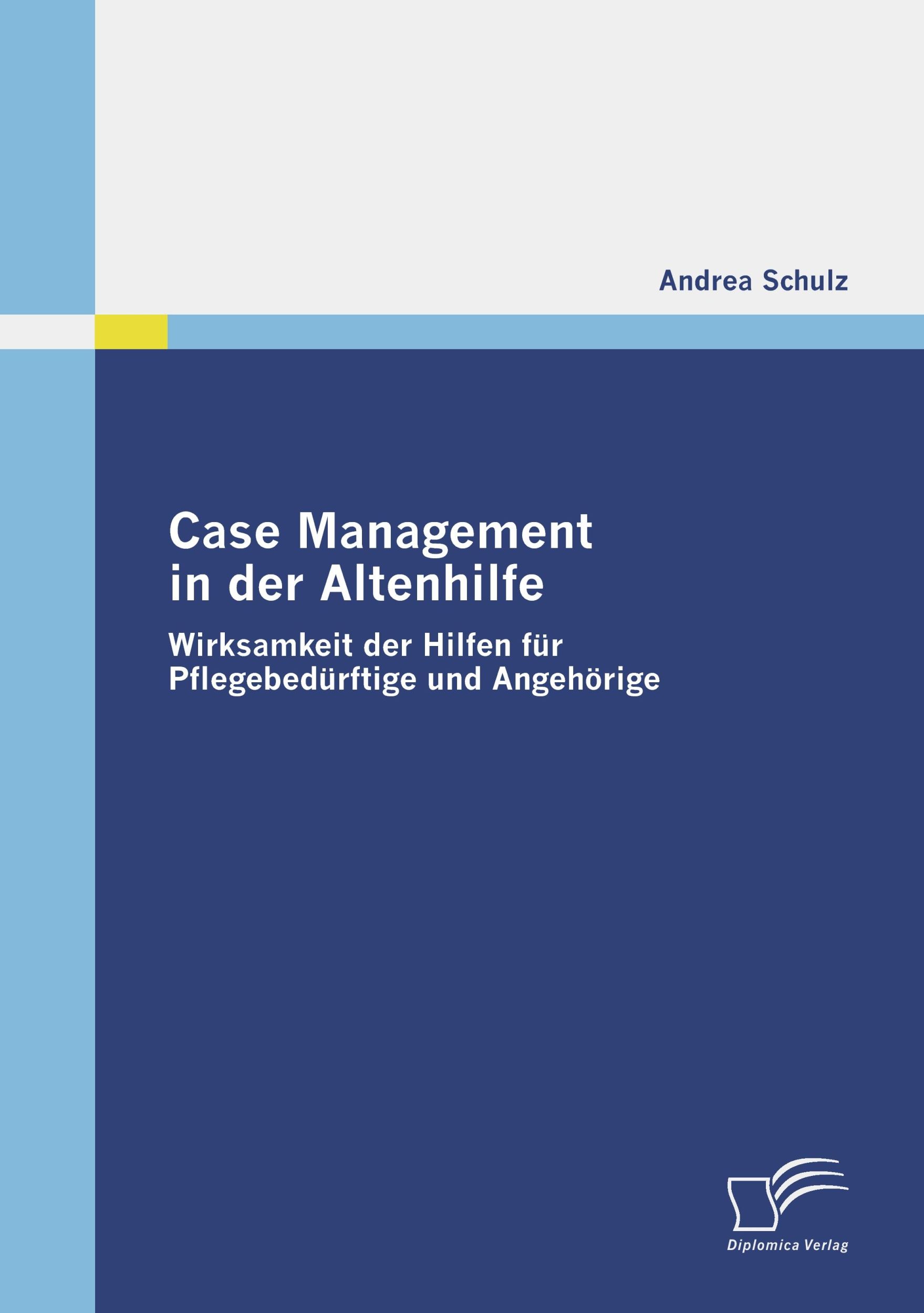 Cover: 9783836676533 | Case Management in der Altenhilfe | Andrea Schulz | Taschenbuch | 2009