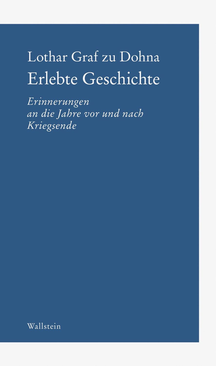 Cover: 9783835334601 | Erlebte Geschichte | Erinnerungen an die Jahre vor und nach Kriegsende