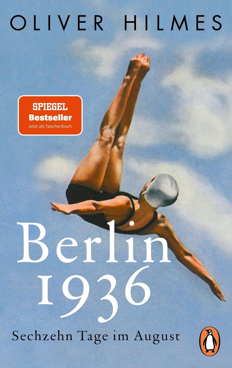 Cover: 9783328101963 | Berlin 1936 | Sechzehn Tage im August | Oliver Hilmes | Taschenbuch