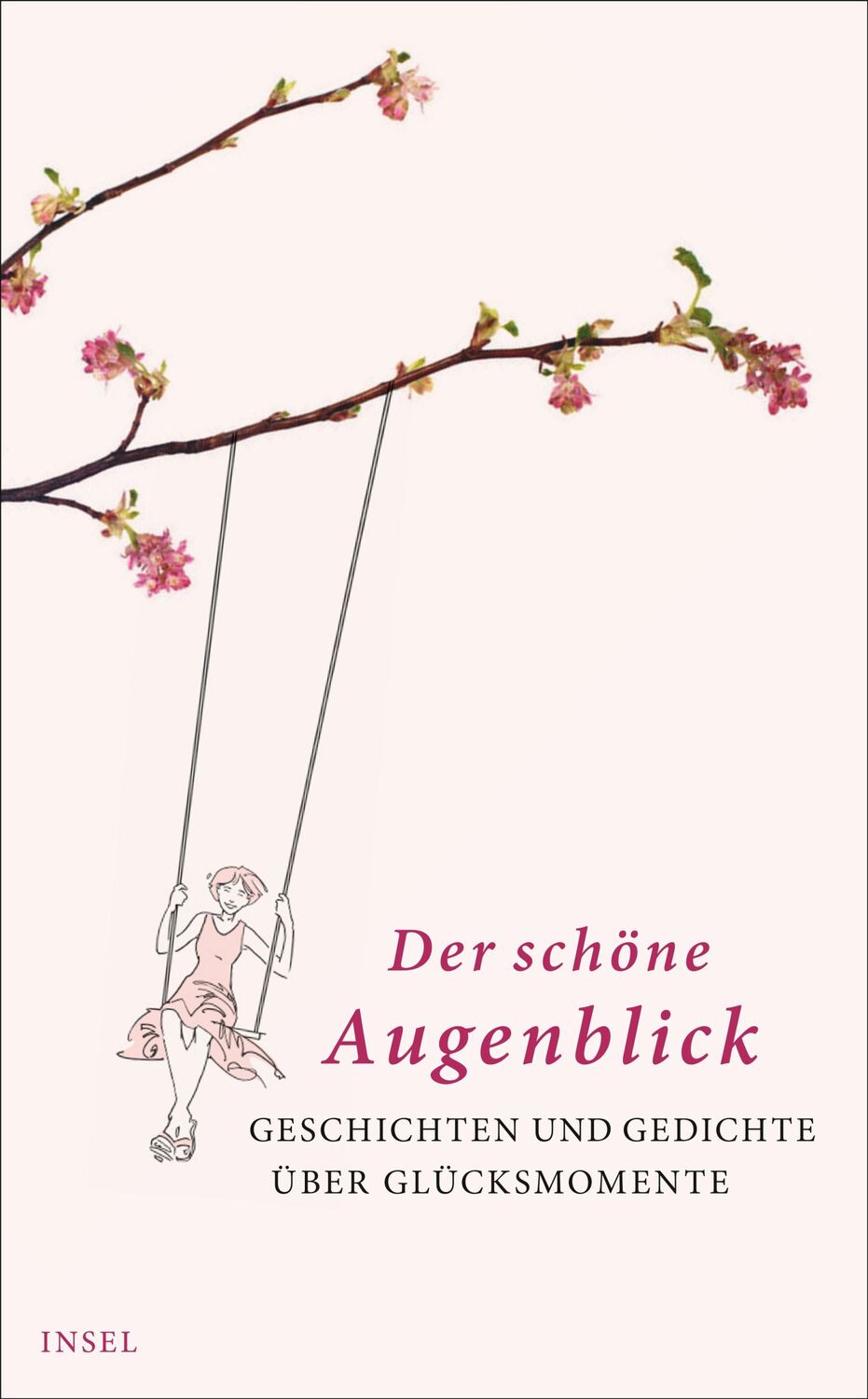 Cover: 9783458681403 | Der schöne Augenblick | Geschichten und Gedichte über Glücksmomente