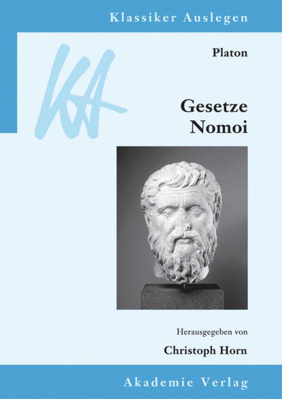 Cover: 9783050060224 | Platon: Gesetze/Nomoi | Christoph Horn | Buch | X | Deutsch | 2013