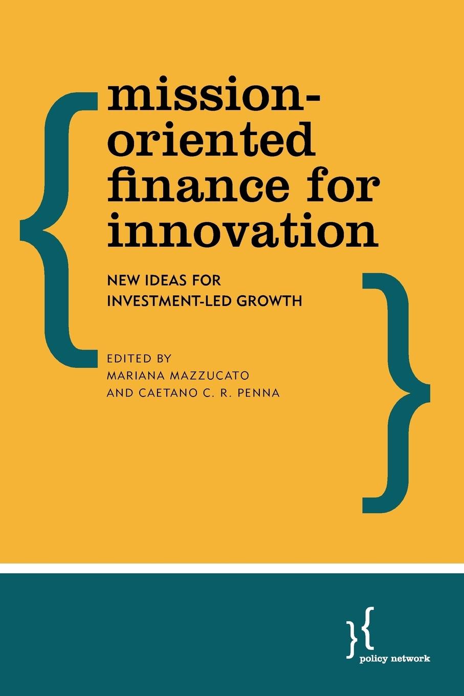 Cover: 9781783484959 | Mission-Oriented Finance for Innovation | Mariana Mazzucato (u. a.)