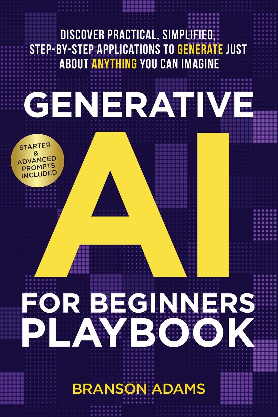 Cover: 9781988099187 | Generative AI For Beginners Playbook | Branson Adams | Taschenbuch