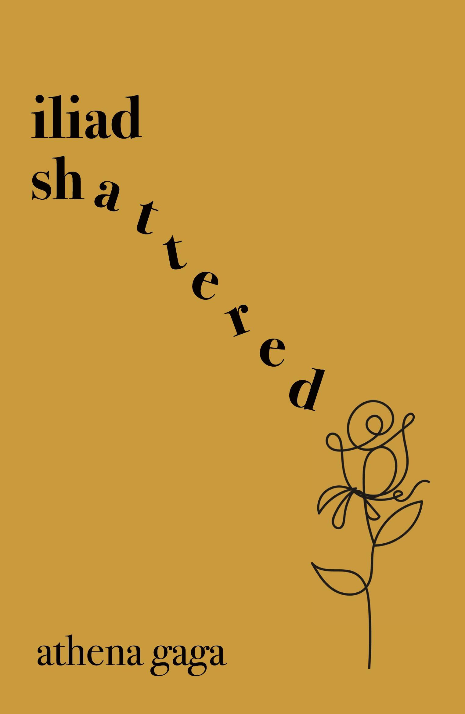 Cover: 9781909362659 | Iliad Shattered | Athena Gaga | Taschenbuch | Englisch | 2022