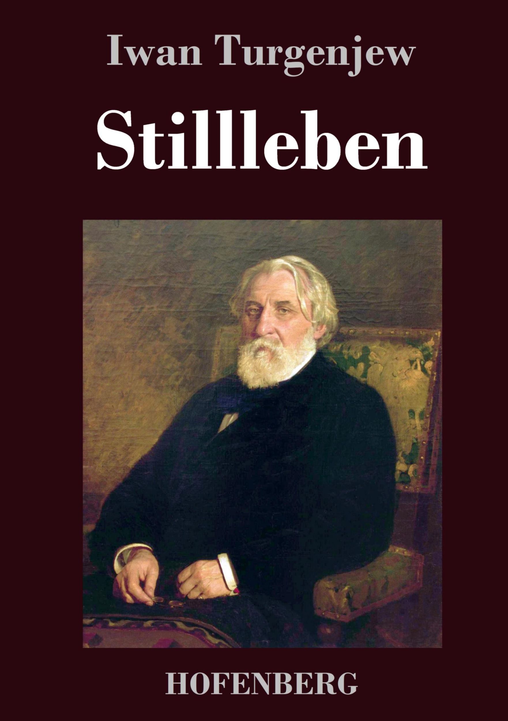 Cover: 9783743744370 | Stillleben | Iwan Turgenjew | Buch | HC runder Rücken kaschiert | 2022