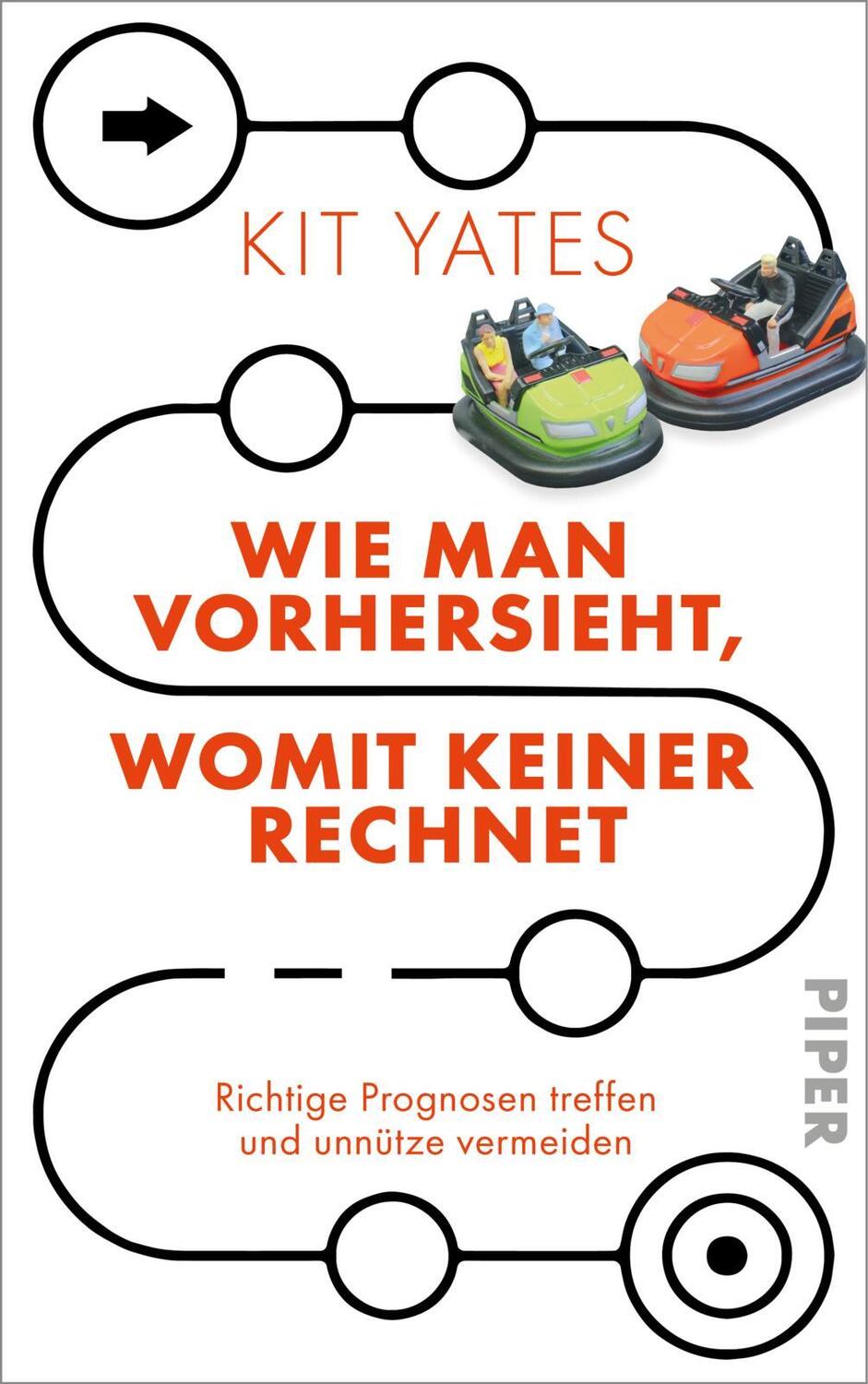 Cover: 9783492072519 | Wie man vorhersieht, womit keiner rechnet | Kit Yates | Buch | 432 S.