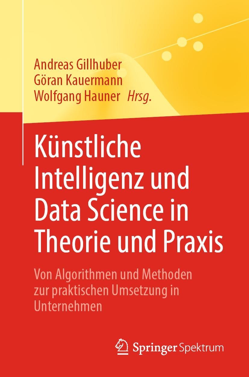 Cover: 9783662662779 | Künstliche Intelligenz und Data Science in Theorie und Praxis | Buch