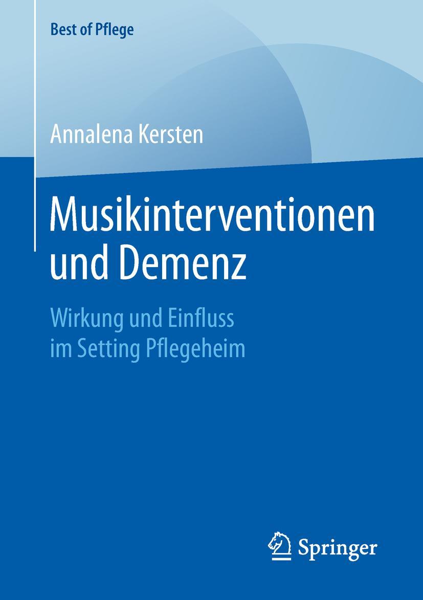 Cover: 9783658260651 | Musikinterventionen und Demenz | Annalena Kersten | Taschenbuch | xi