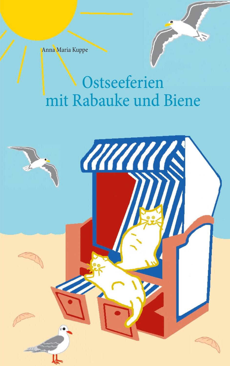 Cover: 9783752684933 | Ostseeferien mit Rabauke und Biene | Anna Maria Kuppe | Taschenbuch