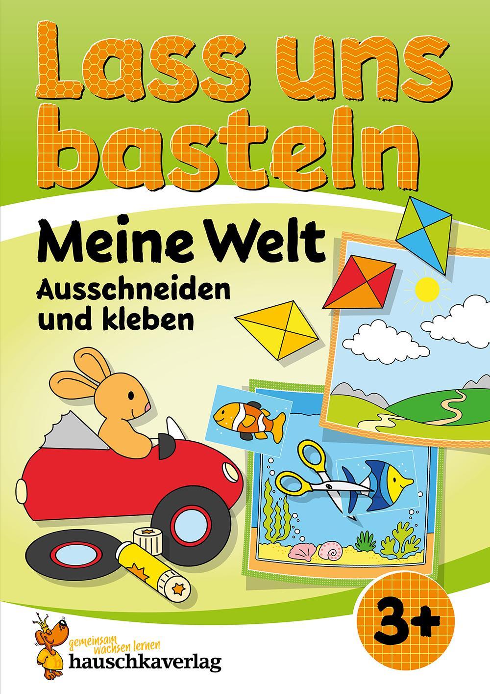 Cover: 9783881005500 | Lass uns basteln - Ausschneiden und Kleben ab 3 Jahre - Meine Welt